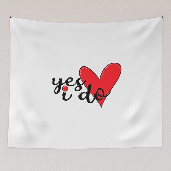 Item preview, Yes i do - Valentine Day gift design to say your answer designed and sold by asprse.