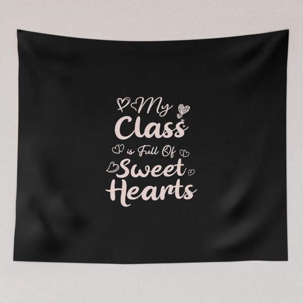 Item preview, My Class is Full Of Sweet Hearts Valentine's Day Teacher, Gift for Valentines Day Unisex Ladies Tee, Teachers Day  designed and sold by mountassirmahdi.
