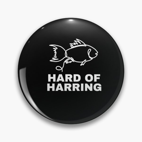 Item preview, Hard of Herring I Love Fishing Joke Fish Humour Funny designed and sold by Awesigns.