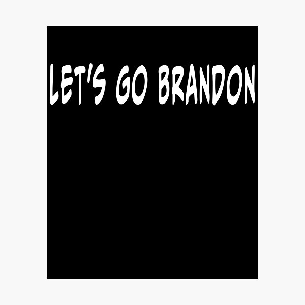 Item preview, Let's Go Brandon designed and sold by GOLDFAMILYSHOP.