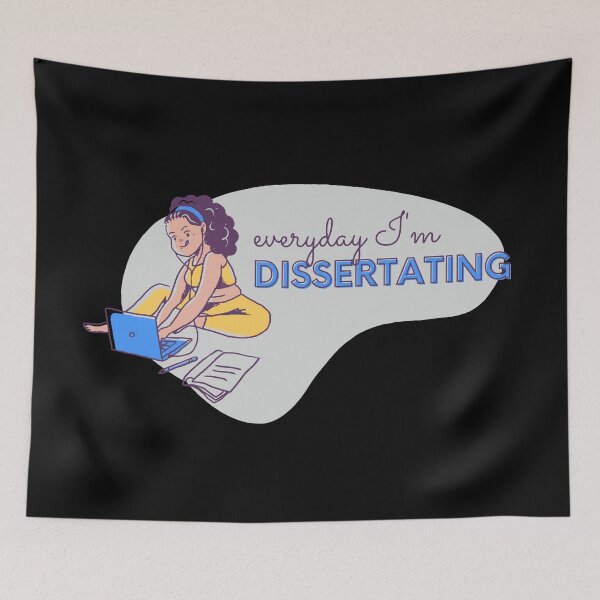 Item preview, Everyday I'm dissertating designed and sold by PhDoer.