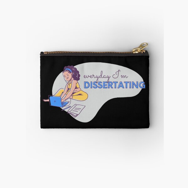Item preview, Everyday I'm dissertating designed and sold by PhDoer.