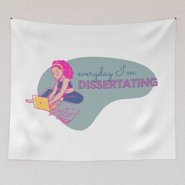 Item preview, Everyday I'm dissertating designed and sold by PhDoer.