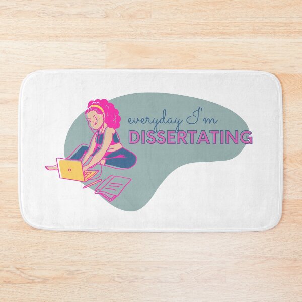 Item preview, Everyday I'm dissertating designed and sold by PhDoer.