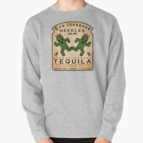 Ten thousand Needles Tequila Pullover Sweatshirt
