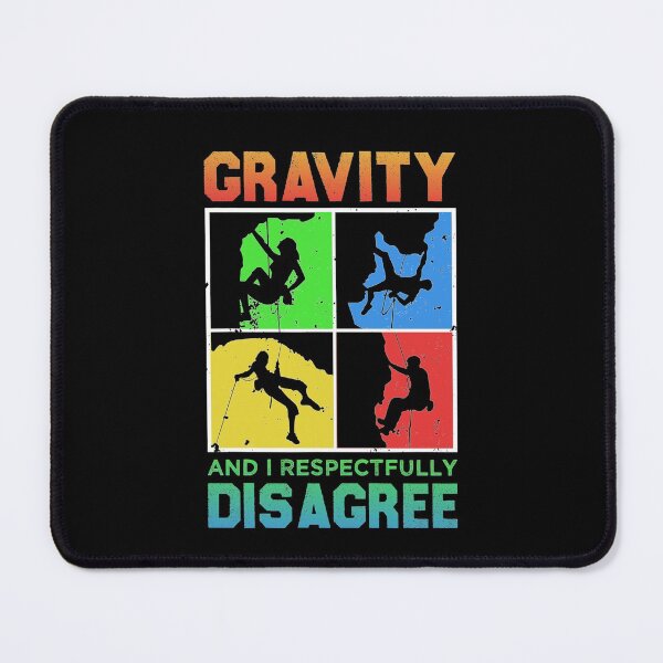 Item preview, Gravity And I Respectfully Disagree designed and sold by Magik-Art.