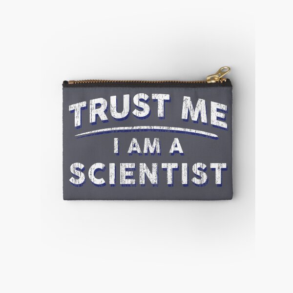 Item preview, Trust Me I'm A Scientist designed and sold by SteamerTees.
