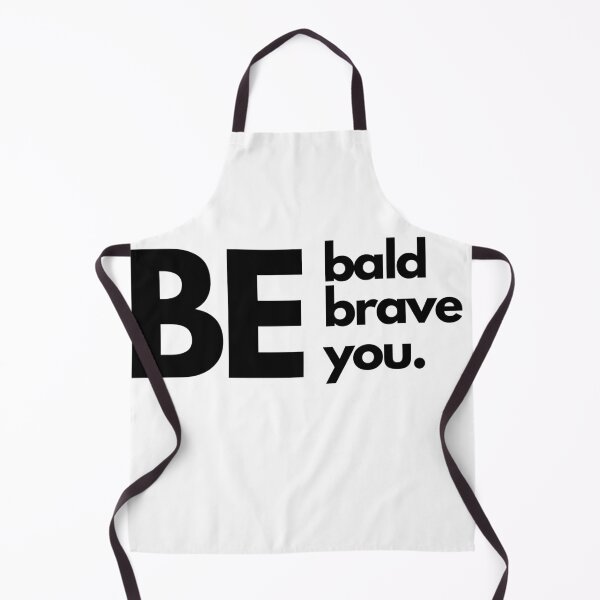 Item preview, Be Bald, Be Brave, Be You. designed and sold by T- VIbes ⭐ ⭐ ⭐ ⭐ ⭐.