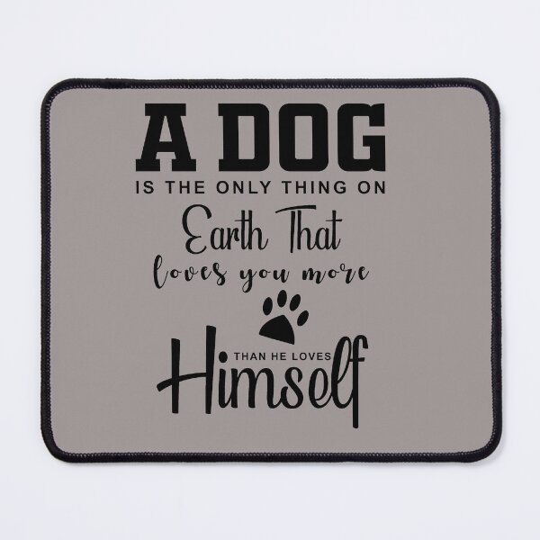 Item preview, A Dogs Cute Quote designed and sold by SagesZ.
