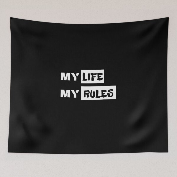 Item preview, My Life My Rules designed and sold by IvekDesigns.
