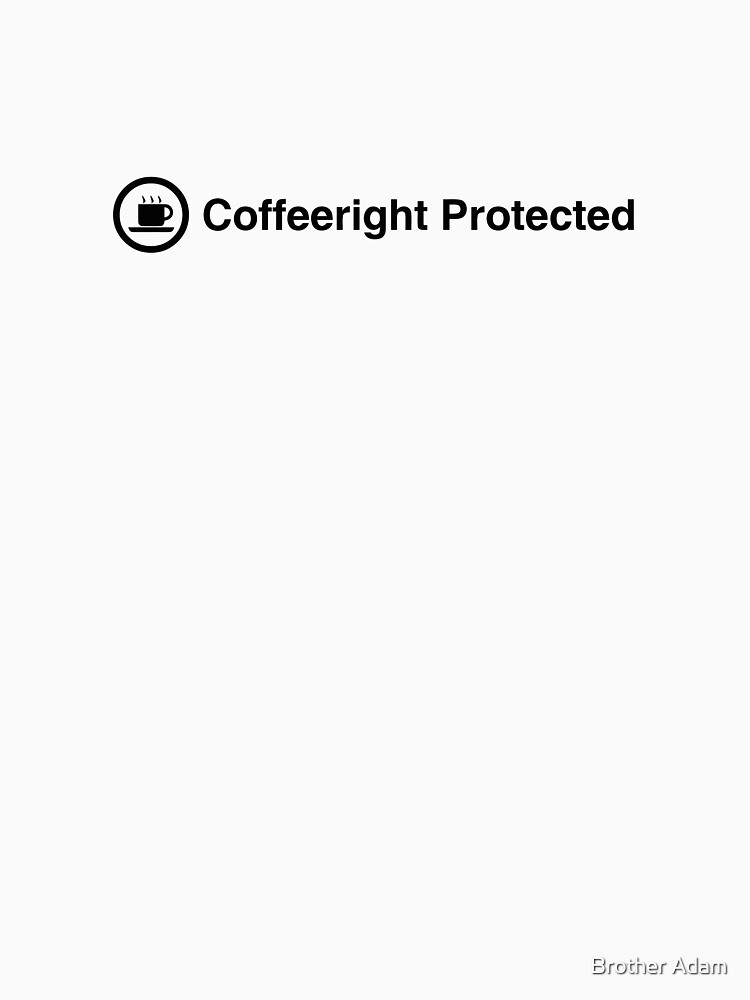 Coffeeright Protected by atartist