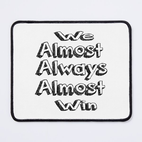 Item preview, Vikings We Almost Always Almost Win designed and sold by saidaone.