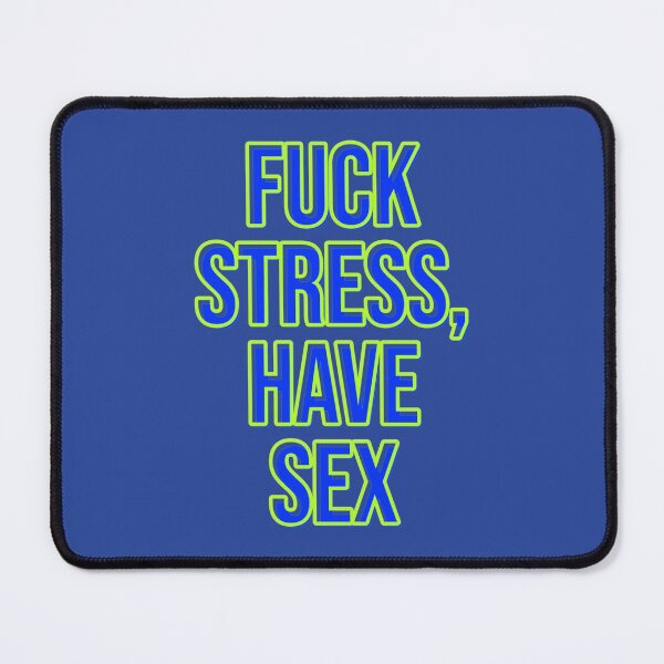 Item preview, Fuck Stress, Have Sex Antistress designed and sold by BeverlyHells.