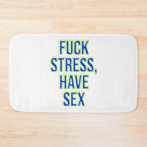 Item preview, Fuck Stress, Have Sex  Antistress    designed and sold by BeverlyHells.