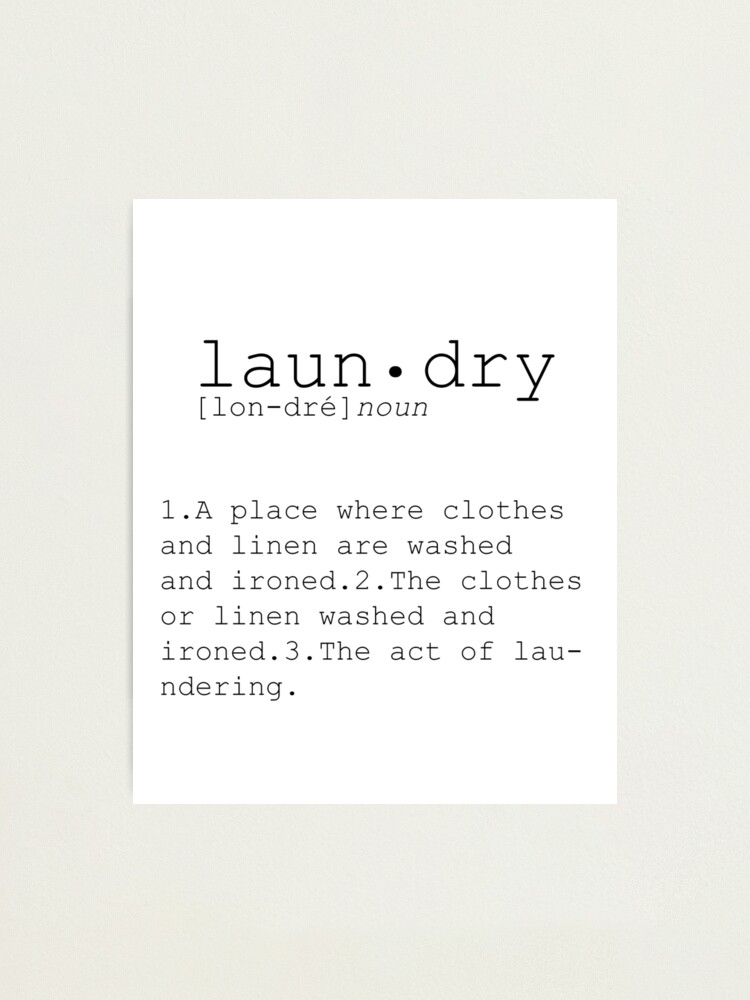 "Laundry definition,definition poster, quotes,romantic, dictionary art