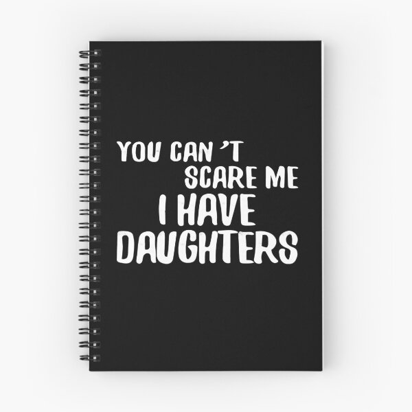 Item preview, You Can't Scare Me I Have Daughters Father's Day designed and sold by franktimothy.