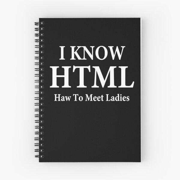 Item preview, Funny Programmer I Know Html How To Meet Ladies designed and sold by ELAB27.
