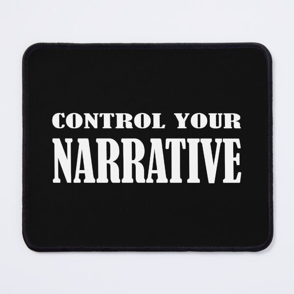 Item preview, Control Your NARRATIVE designed and sold by SE-design-.