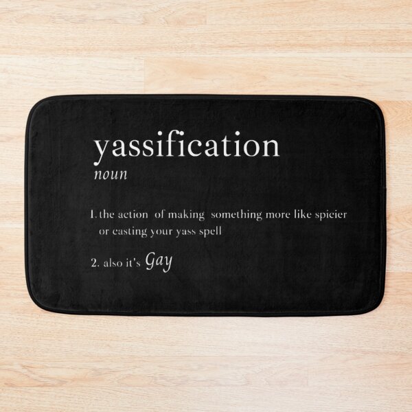 Item preview, Yassification Definition designed and sold by mewsis.