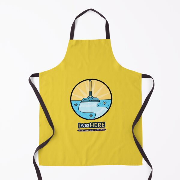 Item preview, I Was Here Don't Walk On My Floor Funny Cleaning Janitor designed and sold by SavvyCleaner.