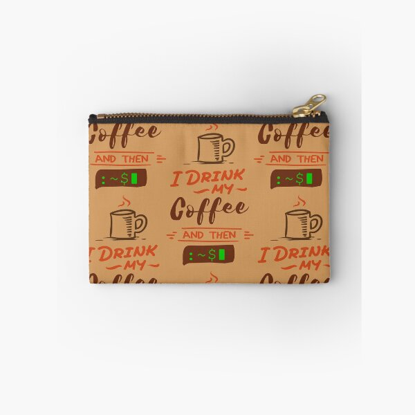 Item preview, i drink my coffee and then :~$ designed and sold by Amerakstore.