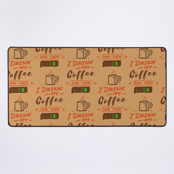 Item preview, i drink my coffee and then :~$ designed and sold by Amerakstore.