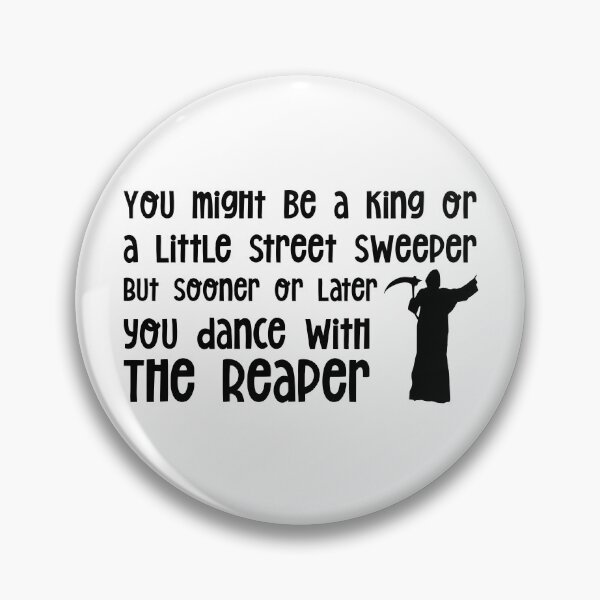 Item preview, The Grim Reaper - Bill & Ted Funny Quote designed and sold by purplevamp.