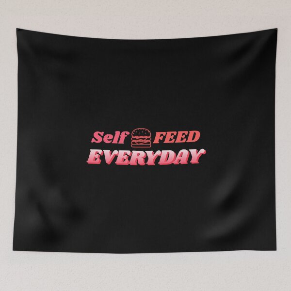 Item preview, Self love everyday, self feed everyday, food lovers designed and sold by avit1.
