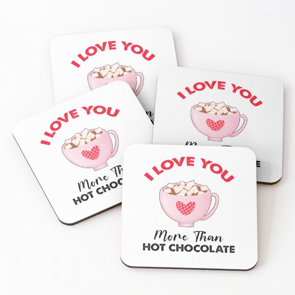 Item preview, I Love You More Than Hot Chocolate designed and sold by SportyDogShop.