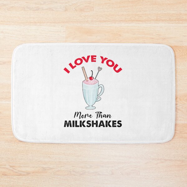 Item preview, I Love You More Than Milkshakes designed and sold by SportyDogShop.