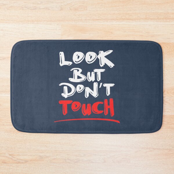 Item preview, Look But Don_t touch    designed and sold by POTRShops.