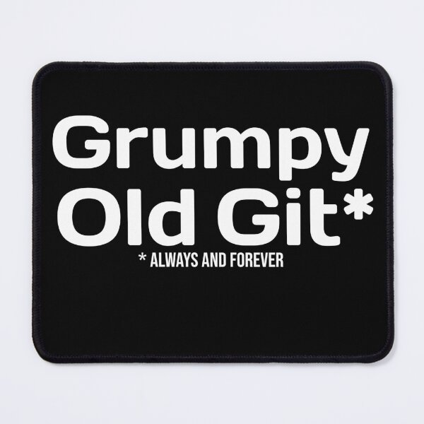 Item preview, Grumpy Old Git designed and sold by RiadMannan.