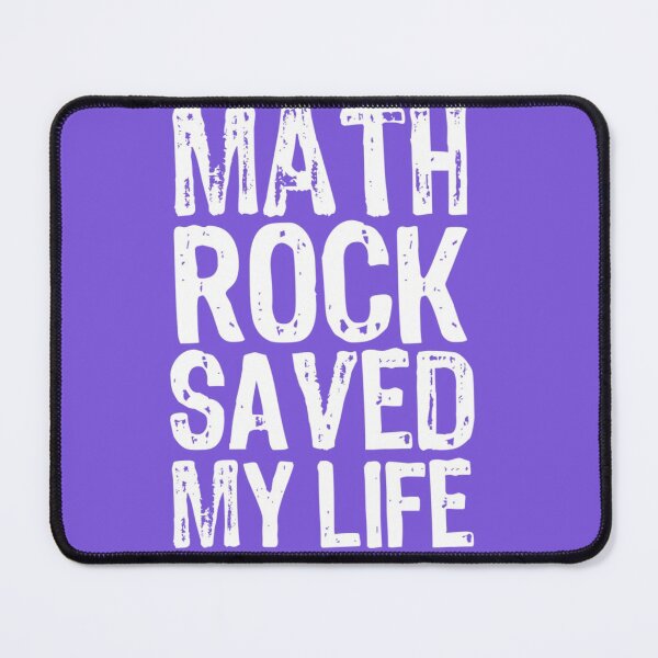 Item preview, Math Rock Saved My Life designed and sold by POTRShops.