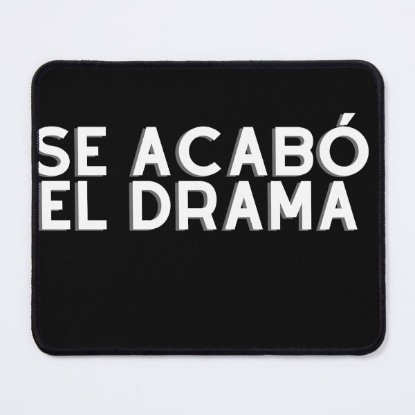 Item preview, se acabó el drama - the drama is over designed and sold by ami28.