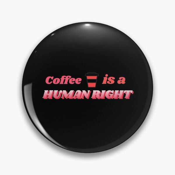 Item preview, Coffee is a human right, coffee designed and sold by avit1.