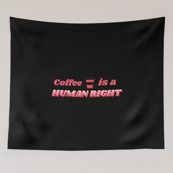 Item preview, Coffee is a human right, coffee designed and sold by avit1.