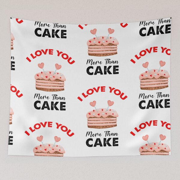 Item preview, I Love You More Than Cake,  Cake Is My Valentine designed and sold by SportyDogShop.