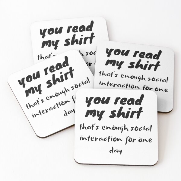 Item preview, you read my shirt that's enough social interaction for one day T-Shirt designed and sold by Ayoublab.