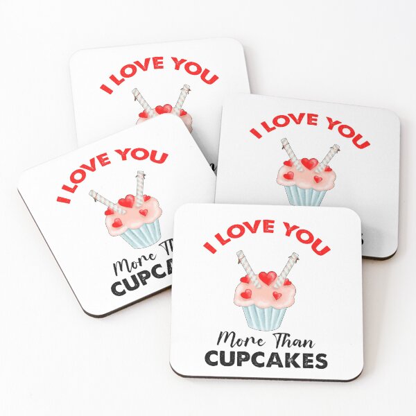 Item preview, I Love You More Than Cupcakes designed and sold by SportyDogShop.
