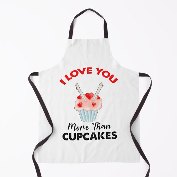 Item preview, I Love You More Than Cupcakes designed and sold by SportyDogShop.