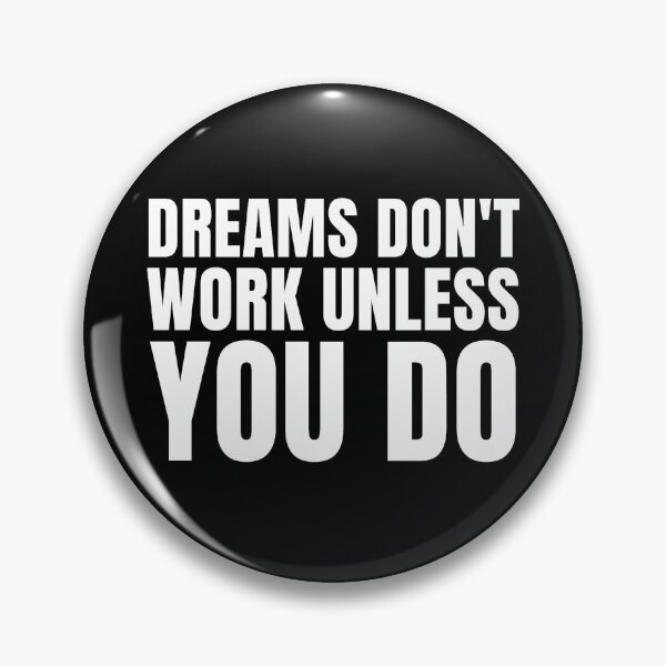 Item preview, Dreams don't work unless you do designed and sold by KingsManKind.
