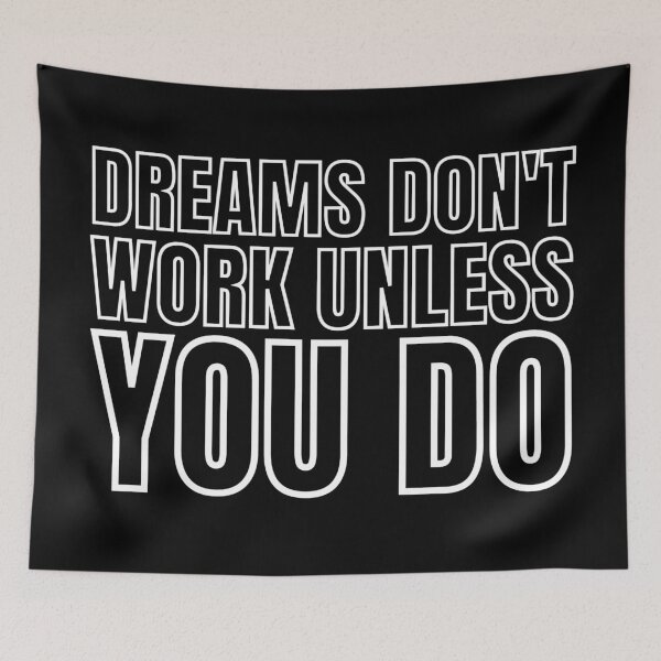 Item preview, Dreams don't work unless you do 2 designed and sold by KingsManKind.