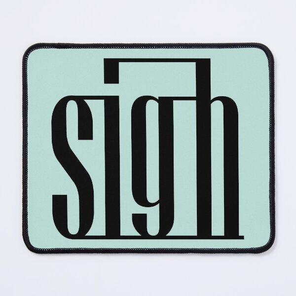 Item preview, SIGH designed and sold by mountassirmahdi.