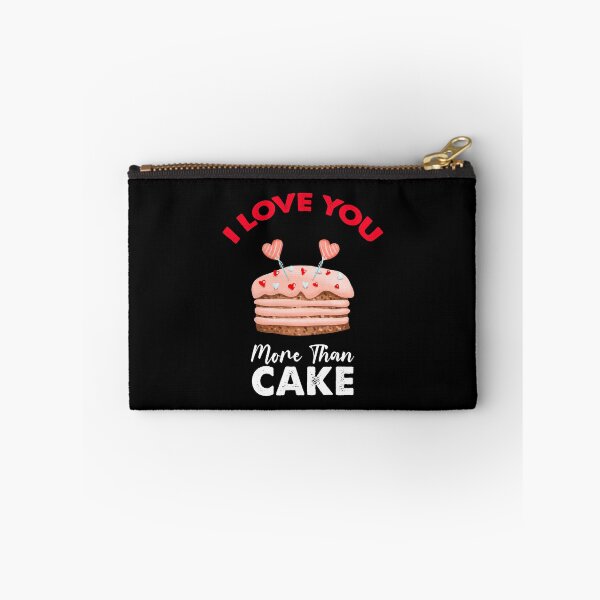 Item preview, I Love You More Than Cake, Cake Is My Valentine designed and sold by SportyDogShop.