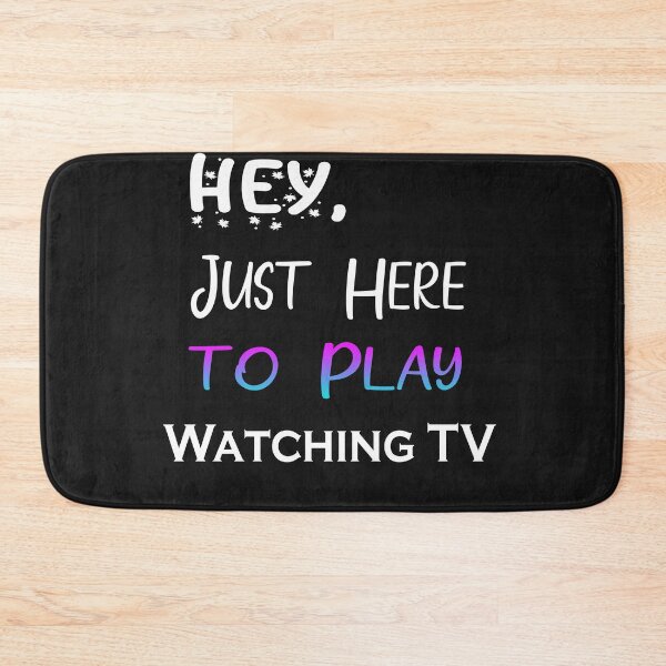 Item preview, Hey Just here to play Watching TV designed and sold by momshow.
