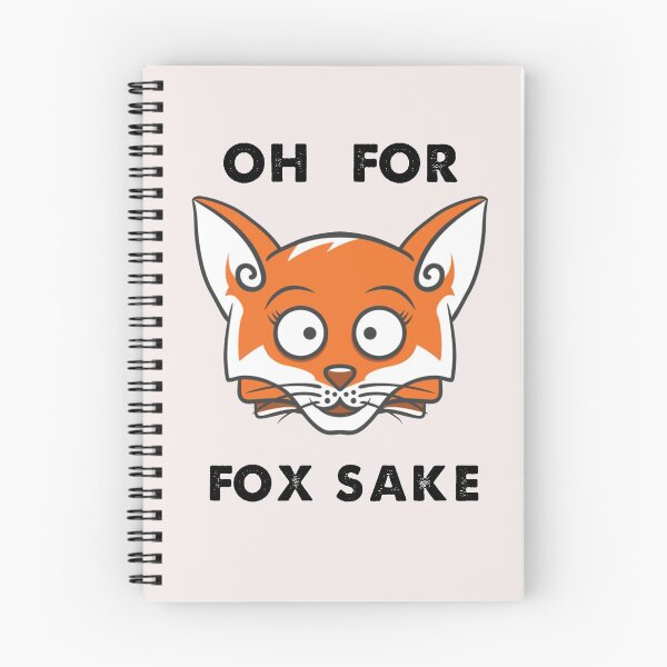 Item preview, Oh For Fox Sake designed and sold by MGHdesign.