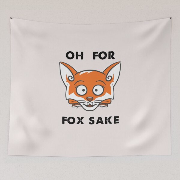 Item preview, Oh For Fox Sake designed and sold by MGHdesign.