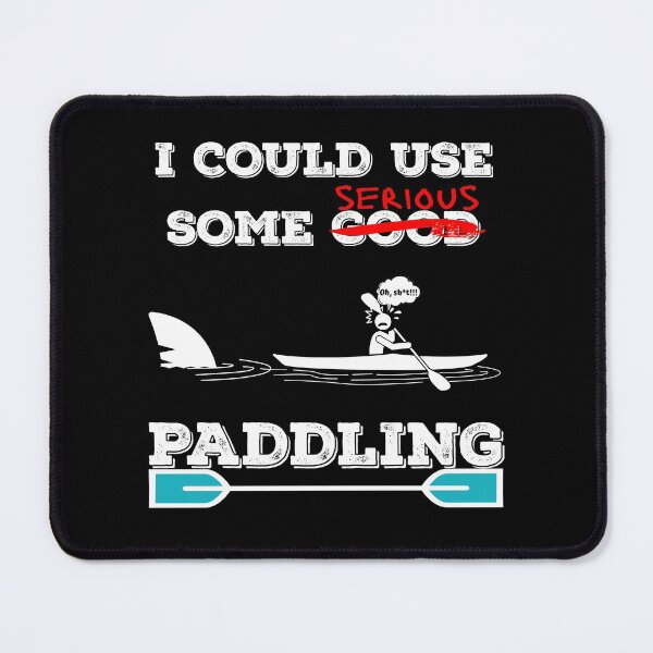 Item preview, I Could Use Some Serious Paddling designed and sold by my-green-gecko.