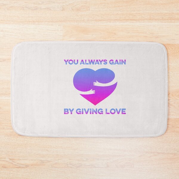 Item preview, You Always Gain By Giving Love designed and sold by gkao.