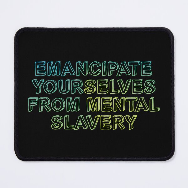 Item preview, Emancipate yourselves from mental slavery designed and sold by didijuca.